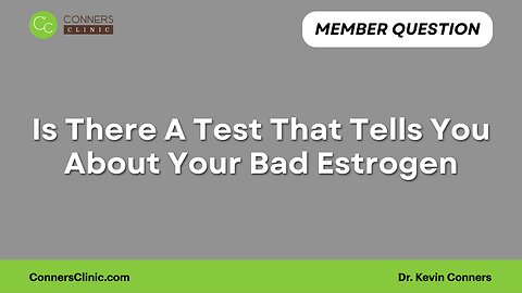 Test That Tells You About Your Bad Estrogen