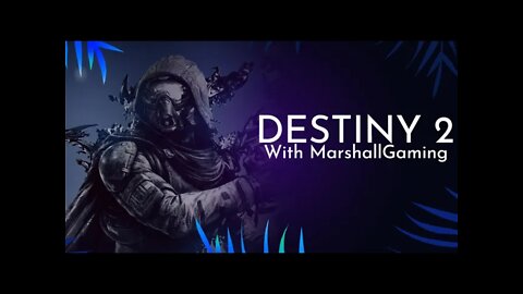 #season17 #Destiny2 - going into grind mode tonight chilling. the new dugeon stream is tomo.