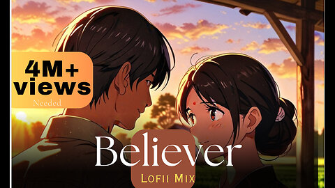 Lofii Mix ॥ Believer ॥ Lofiimaster