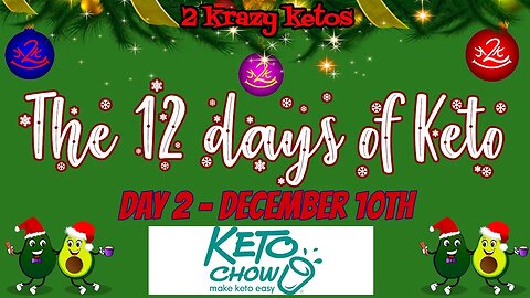 12 Days of Keto - Day2 -Keto Chow