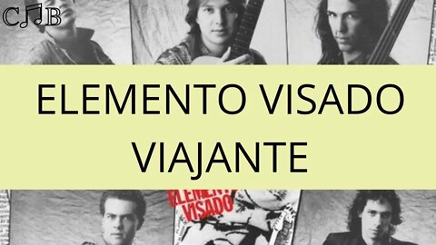 Elemento Visado - Viajante