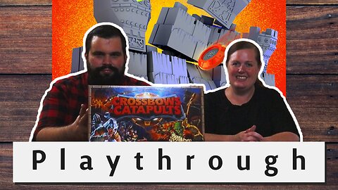 Crossbows and Catapults: Part 5 Playthrough: Board Game Knights of the Round Table