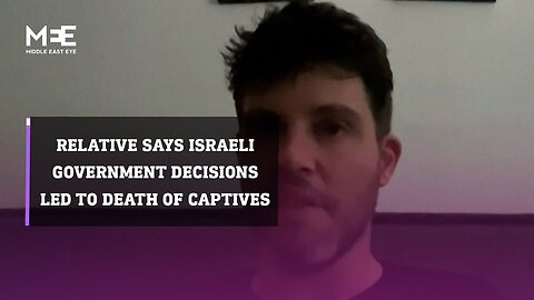 Relative of Carmel Gat blames Israeli government’s delay and decisions for deaths of captives