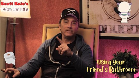 Scott Baio's Take On Life - Protocol for Using Friend's Bathroom