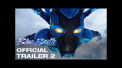 BLUE BEETLE | OFFICIAL FINAL TRAILER