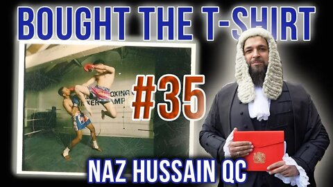 Kickboxer To QC | Naz Hussain | Chris Thrall's Bought The T-Shirt Podcast