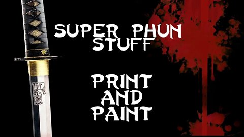 Print and Paint - Episode 6 - Deadpool Miniature