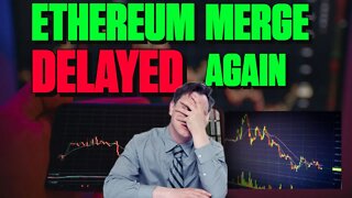 Ethereum Merge Delayed Again ❗👇