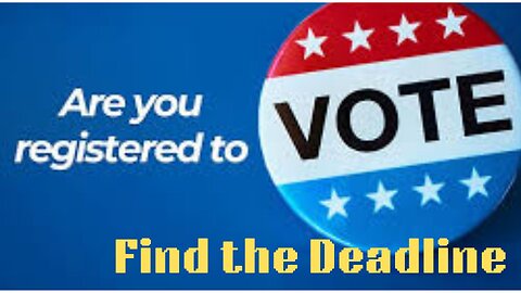 Find the 2024 Election Voter Registration Deadline ! Register Now in All 50 States