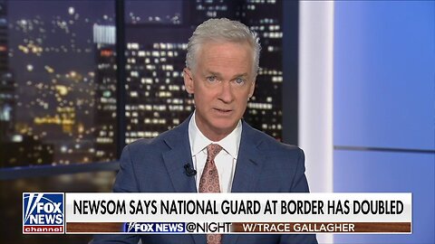 Trace Gallagher: Whenever Newsom Mentions 'Border Security,' He Really Means The Acronym