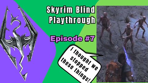 Skyrim Budjo Blind Playthrough Ep. #7 - Where's the Horn??