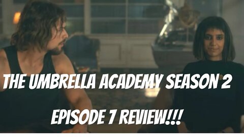 The Umbrella Academy Season 2 Episode 7 Review and Reaction!!