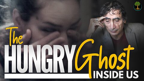 The Hungry Ghost Inside Us | Dr. Gabor Mate | What Really Causes Addiction