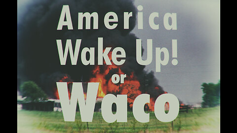 America Wake Up (Or Waco)