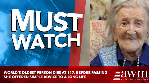 World’s Oldest Person Dies At 117. Before Passing She Offered Simple Advice To A Long Life