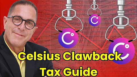 How to Report Celsius Clawback on Your Tax Return in 2024