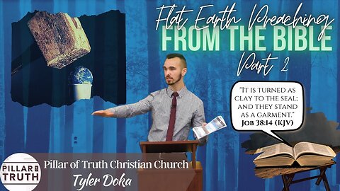 Flat Earth Church Preaching from the Bible | Part 2