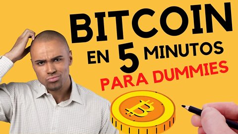 💥 BITCOIN para DUMMIES | Explicación fácil para PRINCIPIANTES en solo 5 MINUTOS | En Español 2021