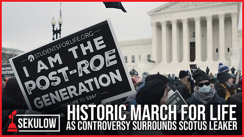 Historic March for Life as Controversy Surrounds SCOTUS Leaker