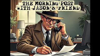 Ep. 34 | The Morning Post | 11:00 ET | LIVE