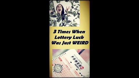 3 Times Lottery Luck Was Just WEIRD