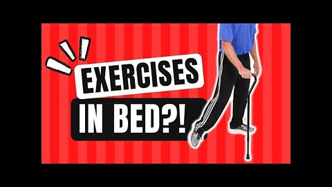 After Stroke: Best Leg Strengthening Exercises In Bed Or Chair