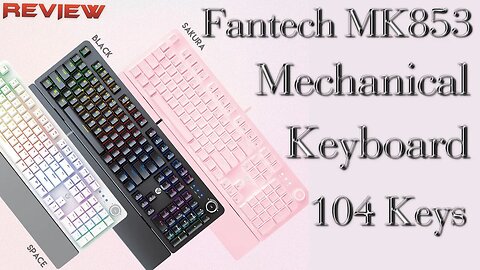 The FanTech MK853 Mechanical keyboard Fair Dinkum Aussie Review