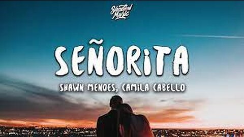 Señorita Slowed Reverb Shawn Mendes Camila Cabello Lyrics LoFi Audio Tunes_480p