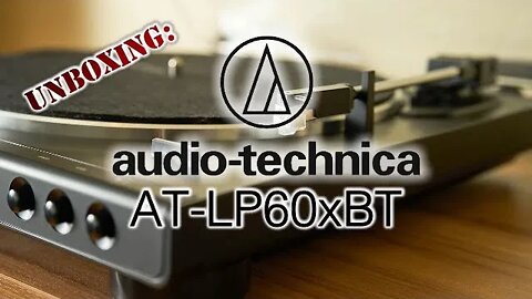 Unboxing: Audio-Technica Bluetooth Turntable AT-LP60xBT