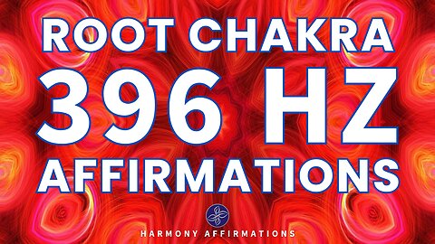 Ground Yourself🌱Root Chakra Affirmations | 396 Hz Solfeggio Frequency #affirmations #manifestation