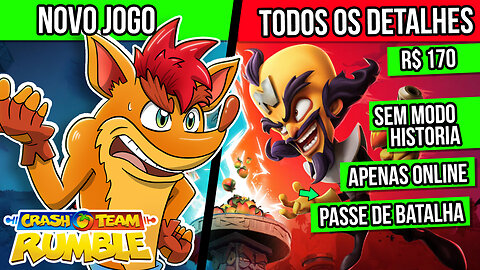 TUDO SOBRE CRASH TEAM RUMBLE - Novo LOL do Crash