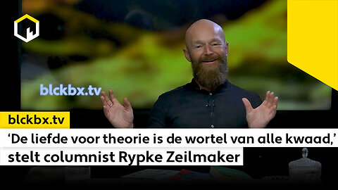 ‘De liefde voor theorie is de wortel van alle kwaad,’ stelt columnist Rypke Zeilmaker