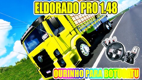 🟠EURO TRUCK SIMULATOR 2 ELDORADO PRO BOB DE VOLTA CARREGADO DE OURINHO X BOTUCATU