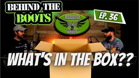 Ep.36 What's In The Box? | Behind The Bootd Podcast