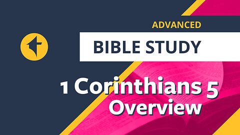 Bible Study: 1 Corinthians 5 Overview