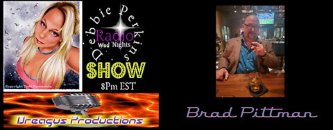 DEBBIE PERKINS RADIO SHOW-BRAD PITTMAN PT2