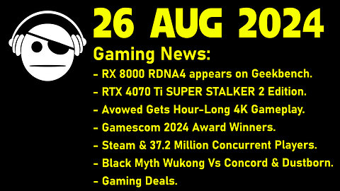 Gaming News | RDNA 4 | Avowed | STEAM records | Deals | 26 AUG 2024