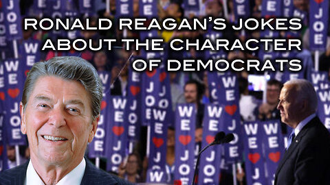 Ronald Reagan's Jokes About the Character of Democrats