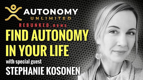 Rebunked #075 | Stephanie Kosonen | Find Autonomy In Your Life