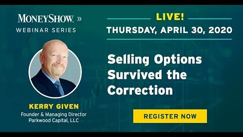 Selling Options Survived the Correction | Kerry Given