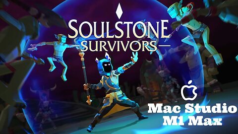 Jogando Soulstone Survivors em um Mac Studio M1 Max