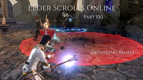 The Elder Scrolls Online Part 100 - Defending Benele