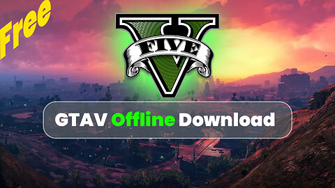 How to Download GTA 5 Offline Version on PC | Step-by-Step Guide