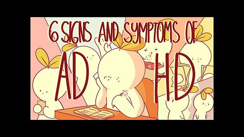 6 Signs and Symptoms Of ADHD