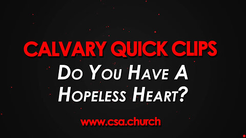 Do you have a hopeless heart?