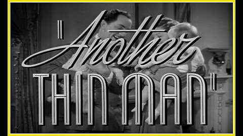 Another Thin Man (Movie Trailer) 1939