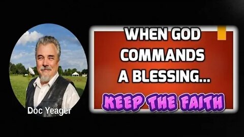 When God Commands a Blessing by Dr Michael H Yeager