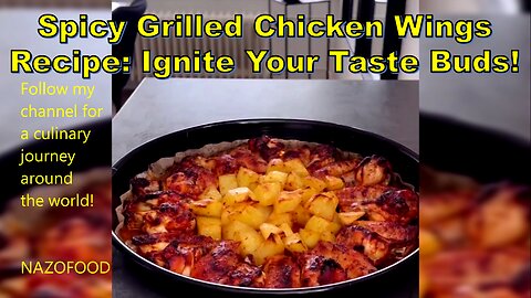 Spicy Grilled Chicken Wings Recipe: Ignite Your Taste Buds #SpicyChickenRecipe #BBQChickenWings