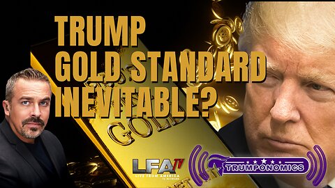 WILL TRUMP BRING US BACK TO THE GOLD STANDARD? | TRUMPONOMICS 5.28.24 8am EST