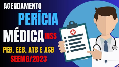 Como agendar perícia no INSS servidor educação SEE/MG